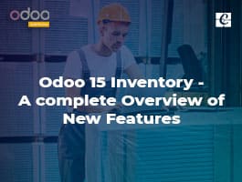 Odoo 15 Inventory - A complete Overview of New Features