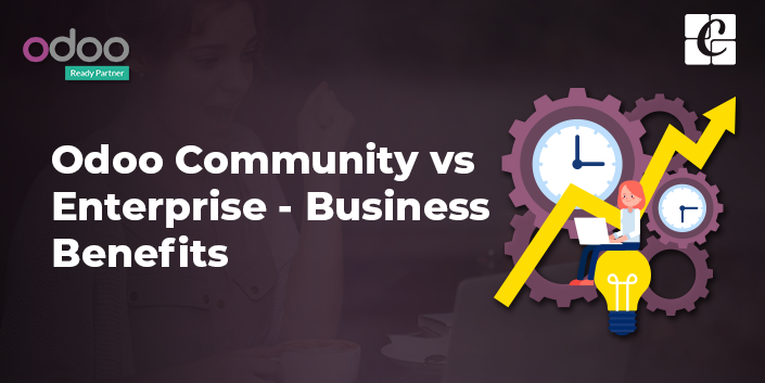  Odoo Community vs Odoo Enterprise - Business Benefits