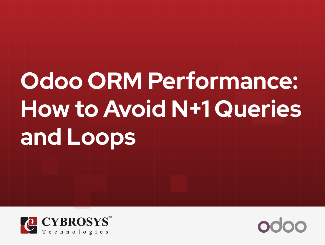  Odoo ORM Performance: How to Avoid N+1 Queries and Loops