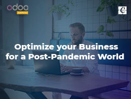  Optimize your Business for a Post-Pandemic World with Odoo