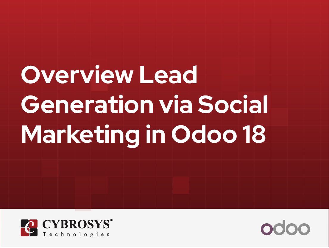  Overview Lead Generation via Social Marketing in Odoo 18
