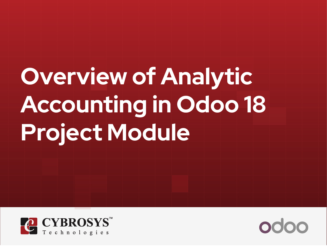  Overview of Analytic Accounting in Odoo 18 Project Module