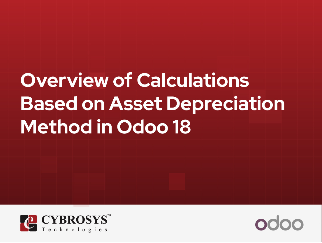  Overview of Calculations Based on Asset Depreciation Method in Odoo 18