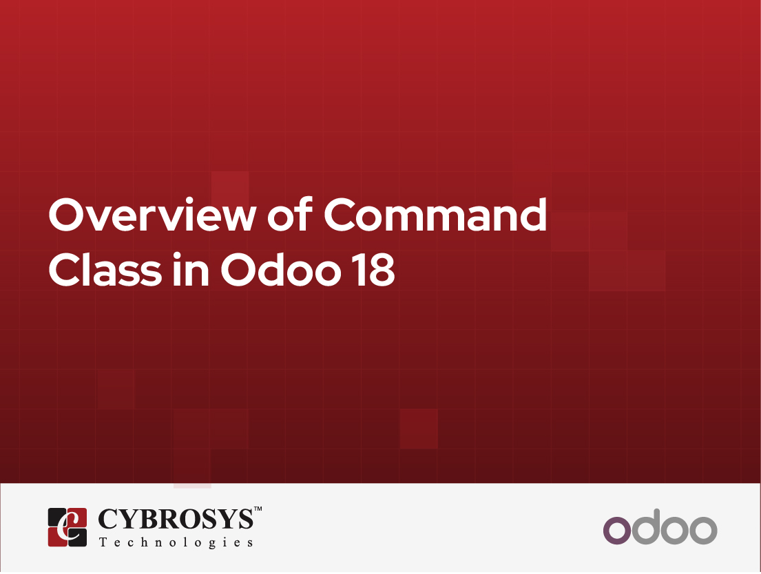  Overview of Command Class in Odoo 18