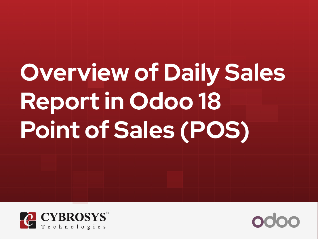  Overview of Daily Sales Report in Odoo 18 Point of Sales (POS)