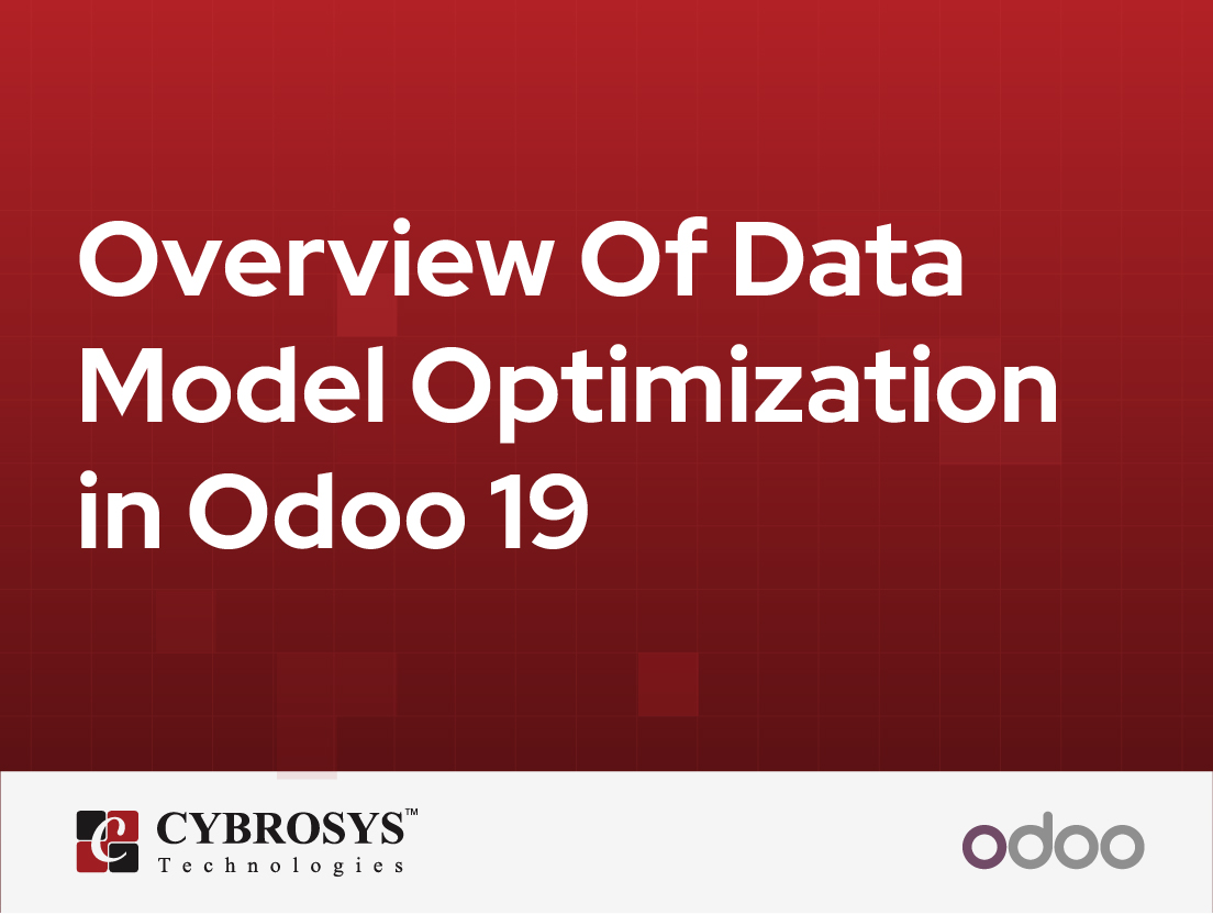  Overview Of Data Model Optimization in Odoo 19