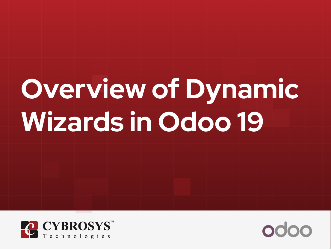  Overview of Dynamic Wizards in Odoo 19