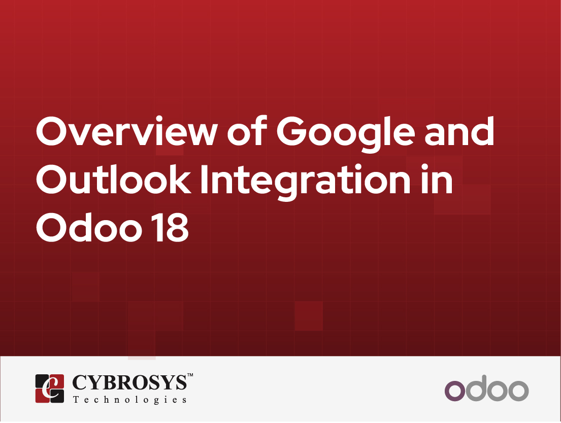  Overview of Google and Outlook Integration in Odoo 18