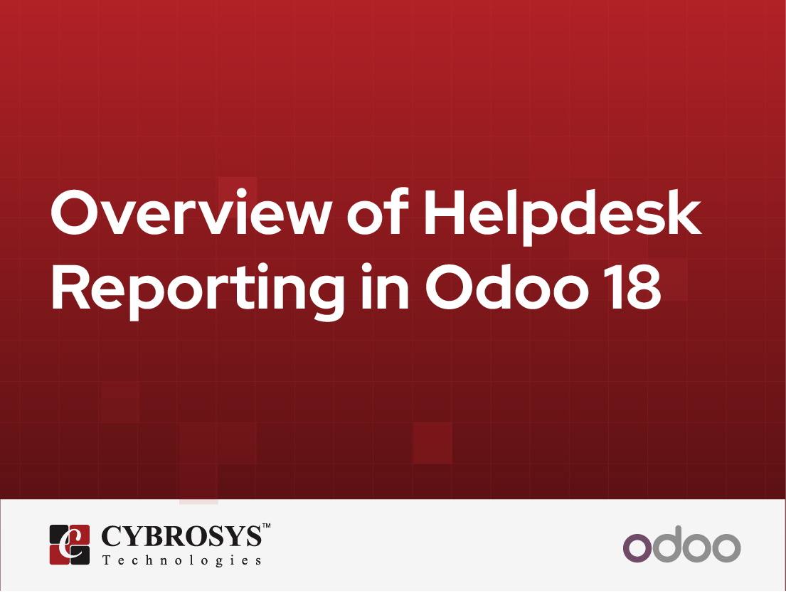  Overview of Helpdesk Reporting in Odoo 18