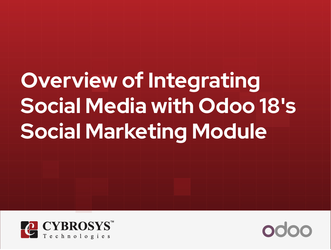  Overview of Integrating Social Media with Odoo 18