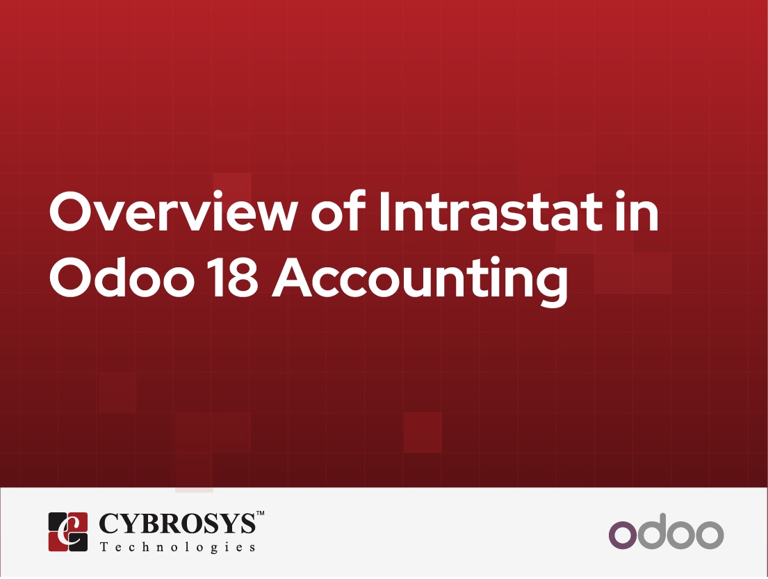  Overview of Intrastat in Odoo 18 Accounting