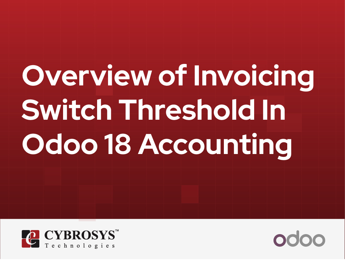  Overview of Invoicing Switch Threshold In Odoo 18 Accounting