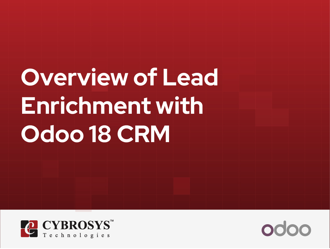  Overview of Lead Enrichment with Odoo 18 CRM