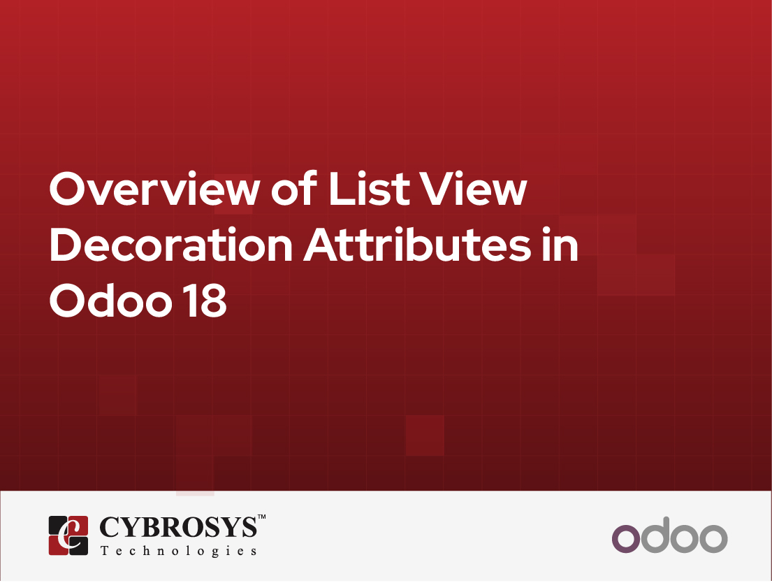  Overview of List View Decoration Attributes in Odoo 18