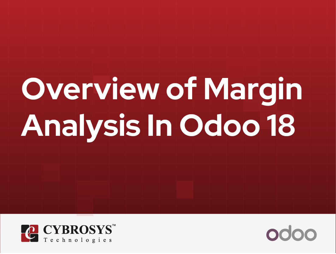  Overview of Margin Analysis In Odoo 18