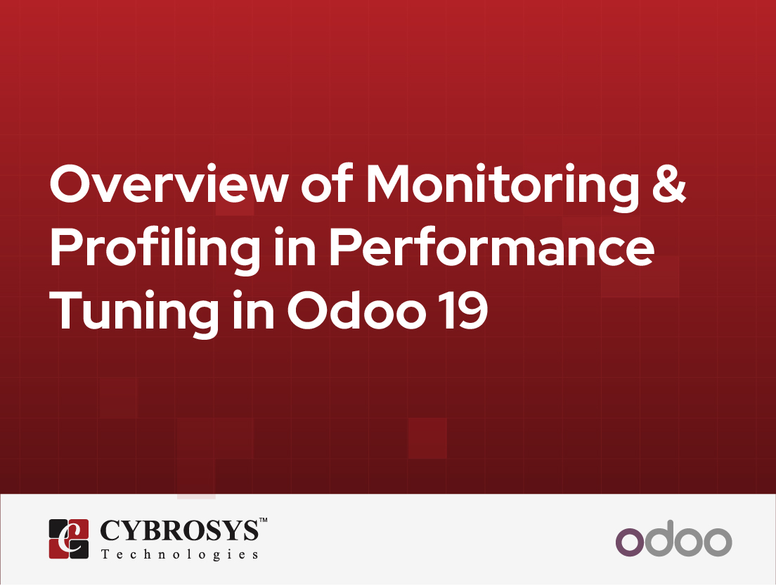  Overview of Monitoring & Profiling in Performance Tuning in Odoo 19