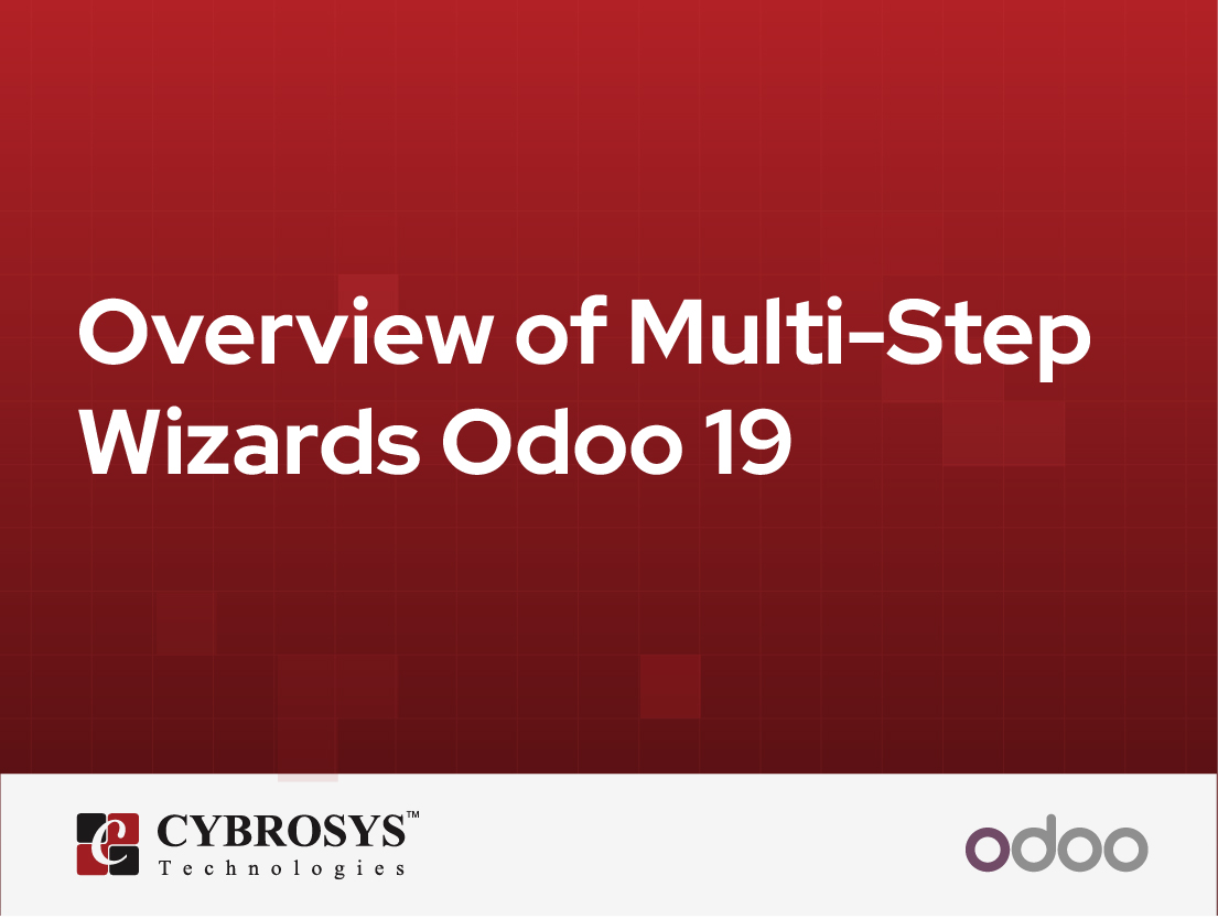  Overview of Multi-Step Wizards Odoo 19
