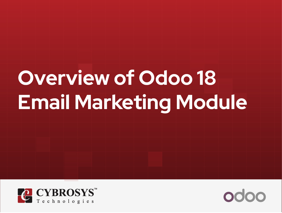  Overview of Odoo 18 Email Marketing Module