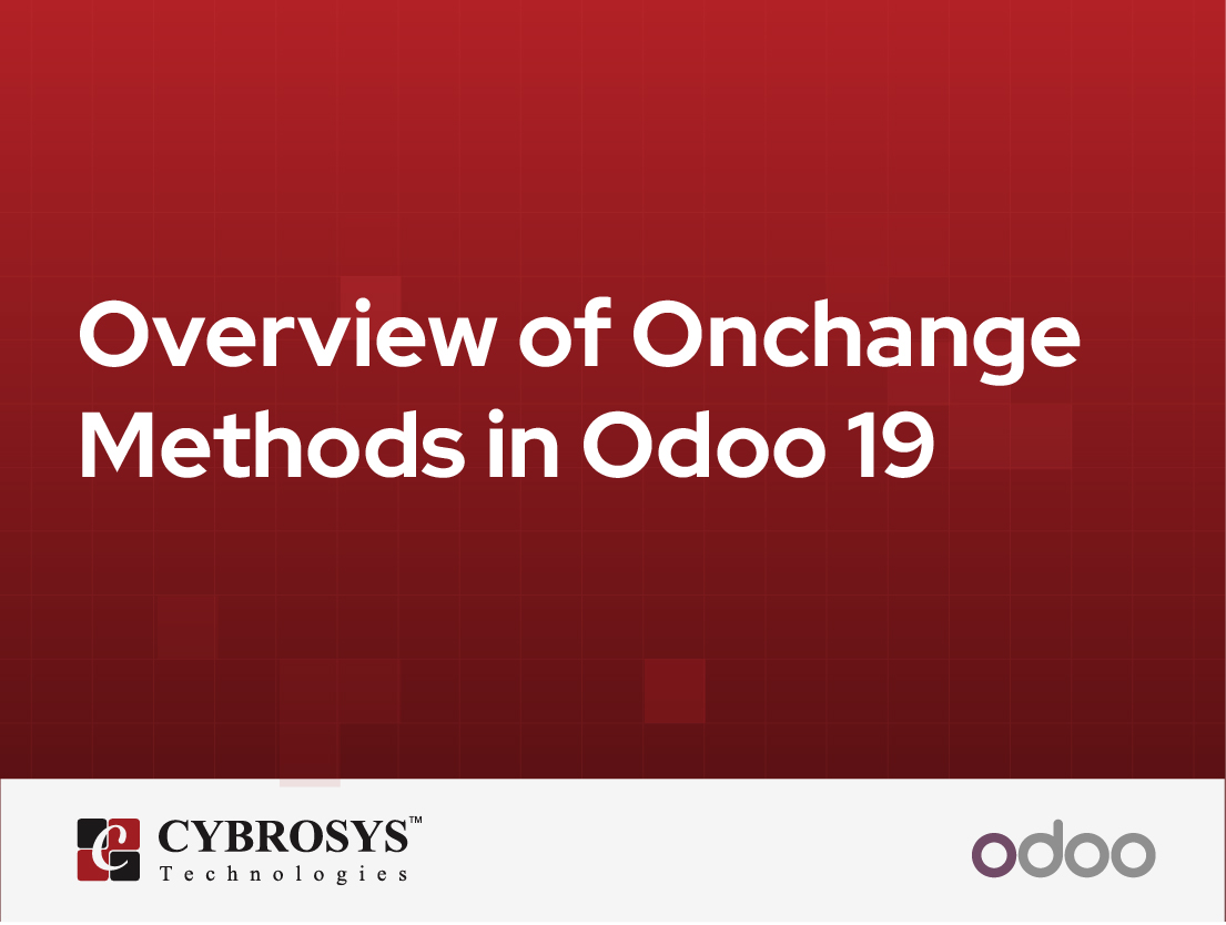  Overview of Onchange Methods in Odoo 19
