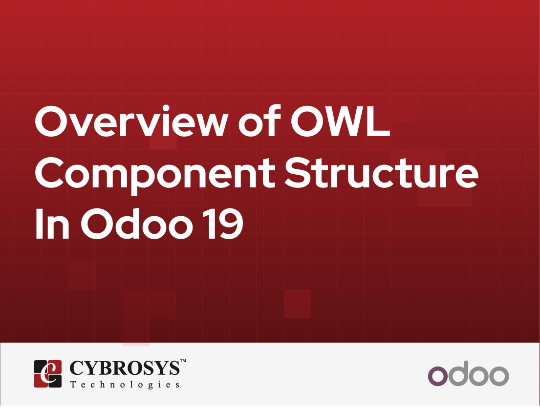  Overview of OWL Component Structure In Odoo 19