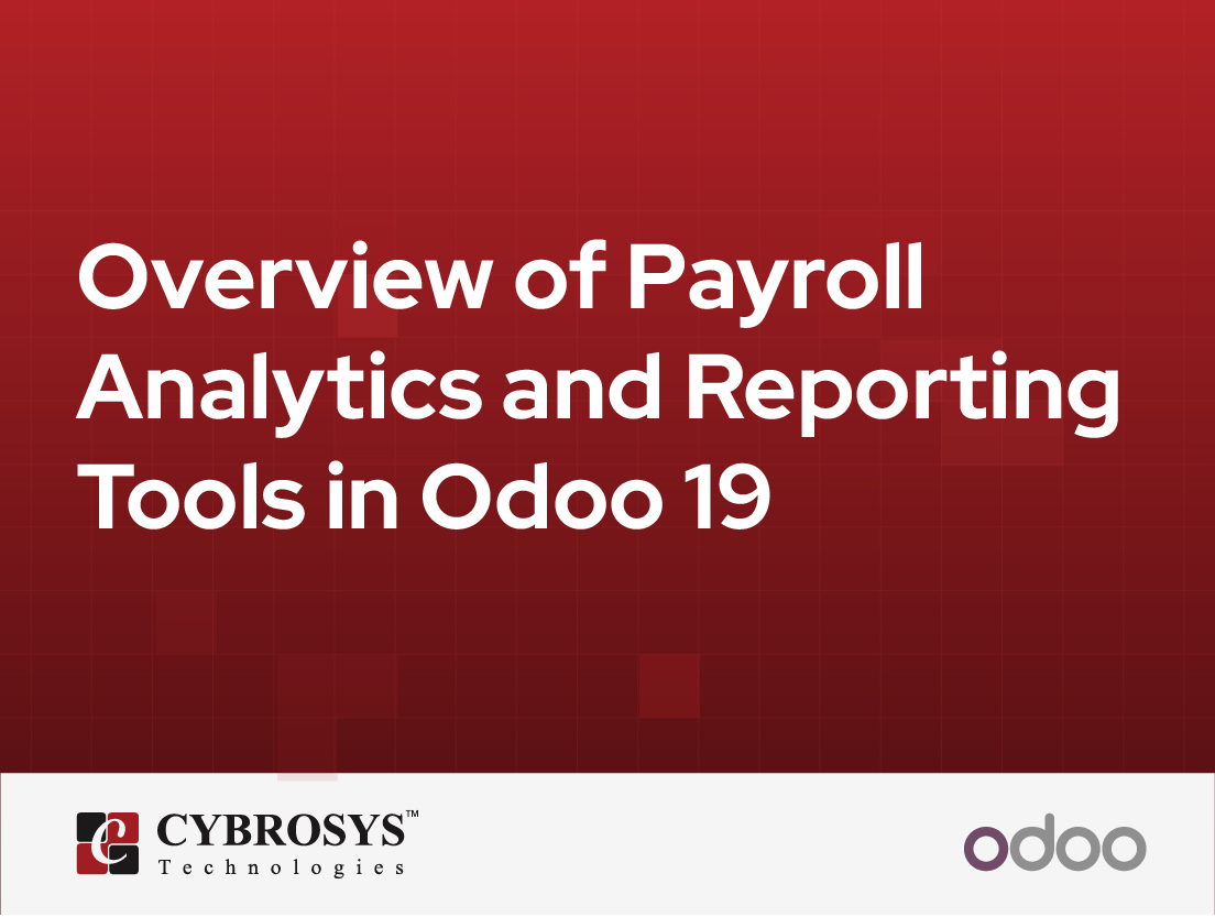  Overview of Payroll Analytics and Reporting Tools in Odoo 19