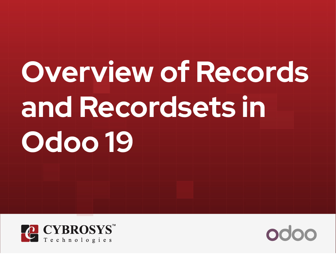  Overview of Records and Recordsets in Odoo 19