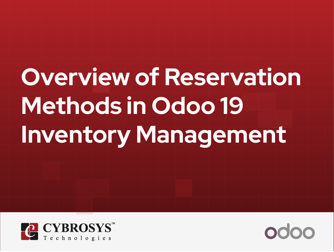  Overview of Reservation Methods in Odoo 19 Inventory Management