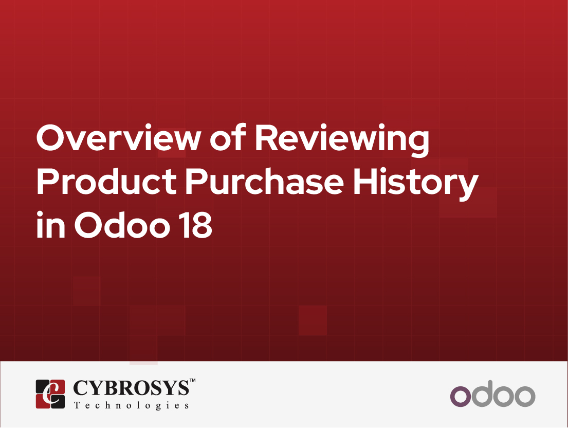  Overview of Reviewing Product Purchase History in Odoo 18