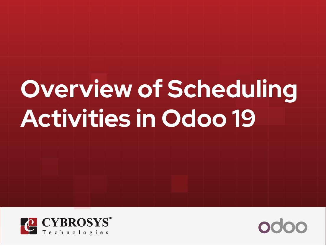  Overview of Scheduling Activities in Odoo 19