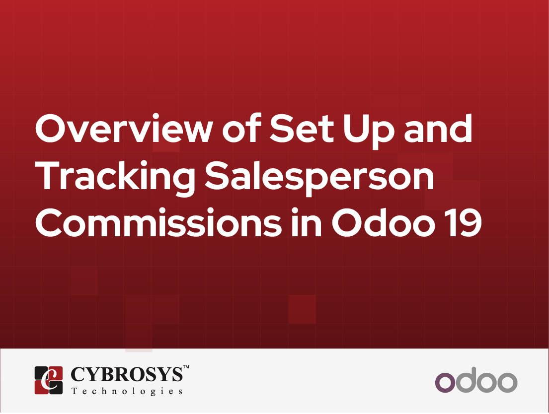  Overview of Set Up and Tracking Salesperson Commissions in Odoo 19