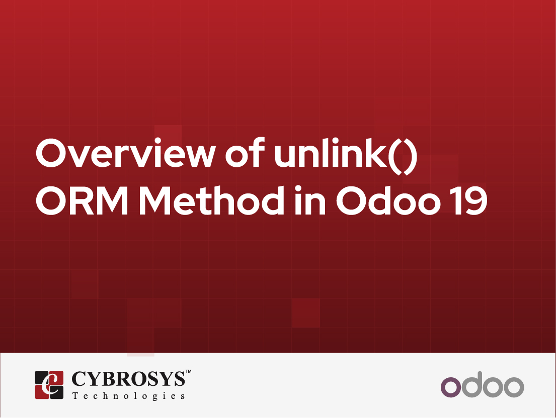  Overview of unlink() ORM Method in Odoo 19