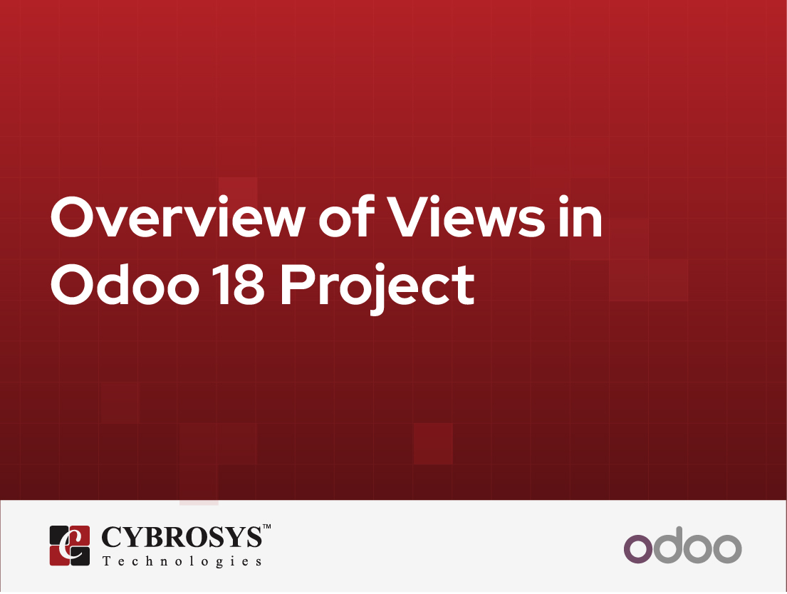  Overview of Views in Odoo 18 Project