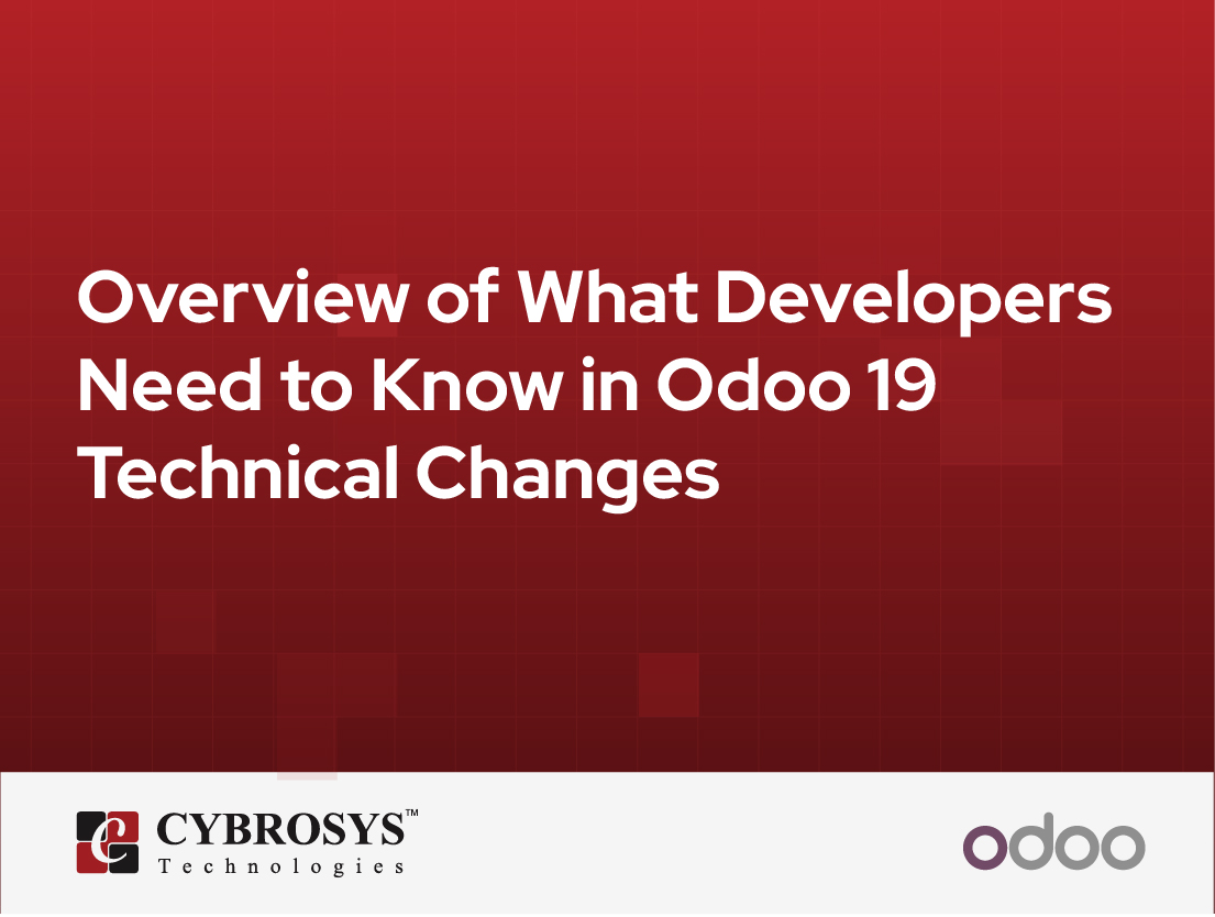  Overview of What Developers Need to Know in Odoo 19 Technical Changes