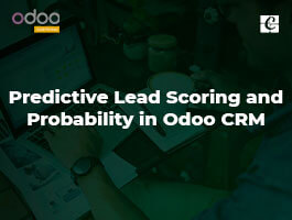  Predictive Lead Scoring and Probability in Odoo CRM