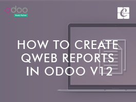  How to Create Qweb Reports In Odoo 12