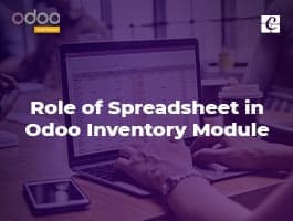  Role of Spreadsheet in Odoo Inventory Module