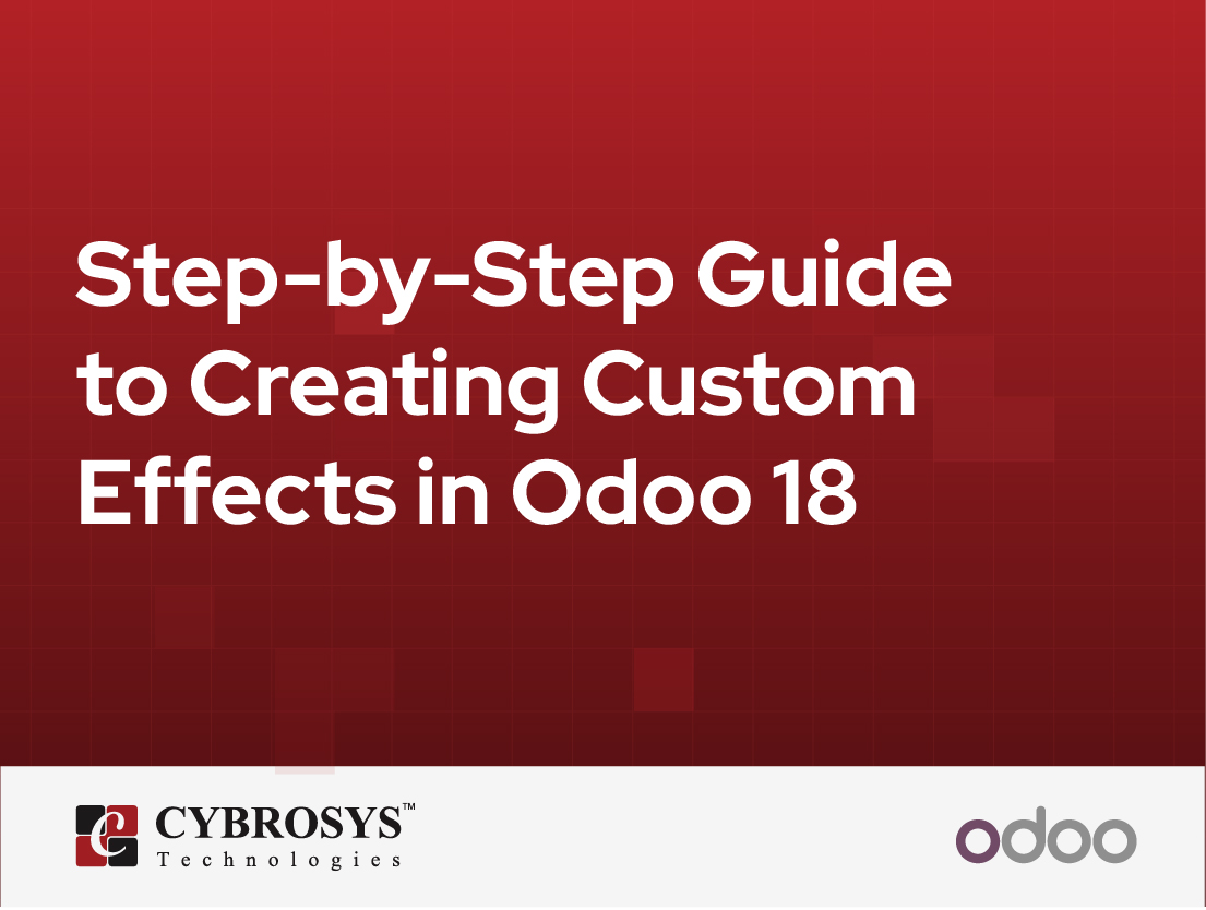  Step-by-Step Guide to Creating Custom Effects in Odoo 18