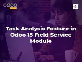  Task Analysis Feature in Odoo 15 Field Service Module