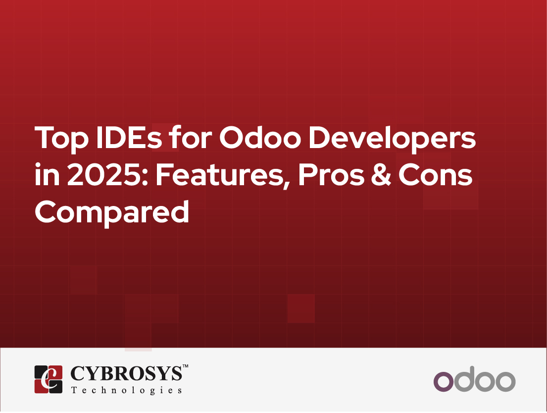  Top IDEs for Odoo Developers in 2025: Features, Pros & Cons Compared