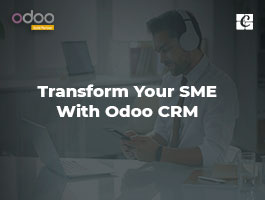  Transform your SME with Odoo CRM