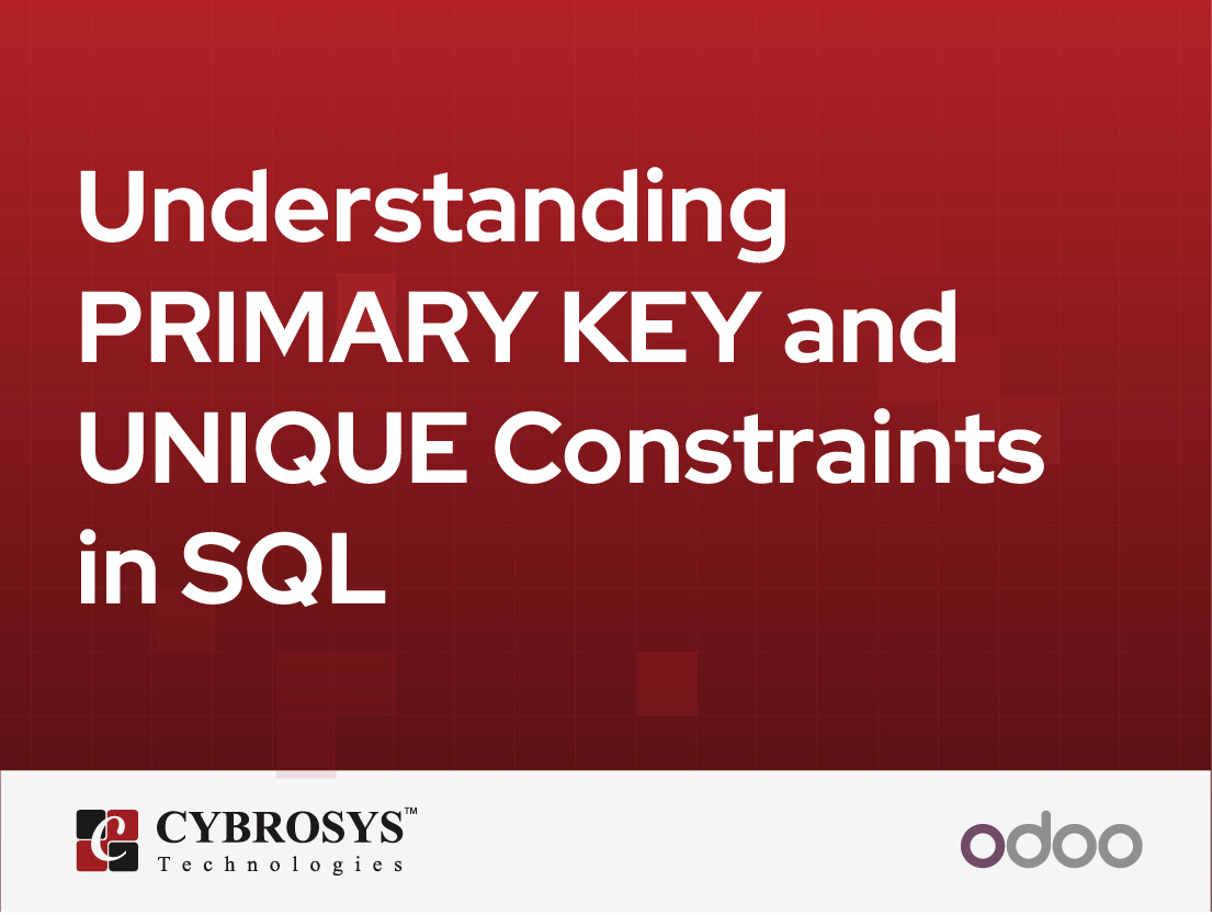  Understanding PRIMARY KEY and UNIQUE Constraints in SQL