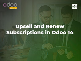 Upsell and Renew Subscriptions in Odoo 14