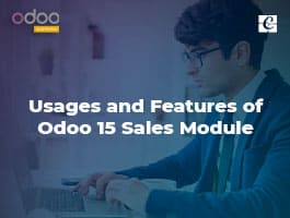 Usages and Features of Odoo 15 Sales Module