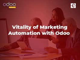  Vitality of Marketing Automation with Odoo