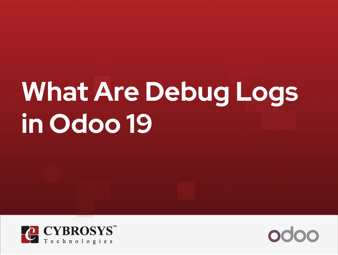  What Are Debug Logs in Odoo 19