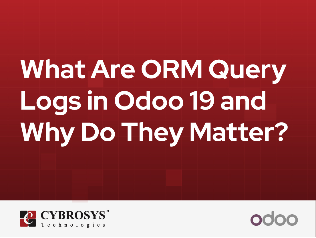  What Are ORM Query Logs in Odoo 19 and Why Do They Matter?