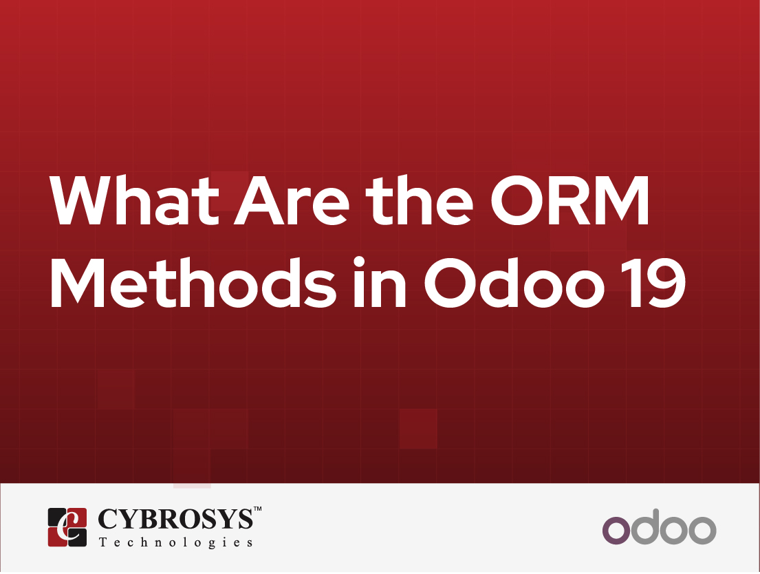  What Are the ORM Methods in Odoo 19