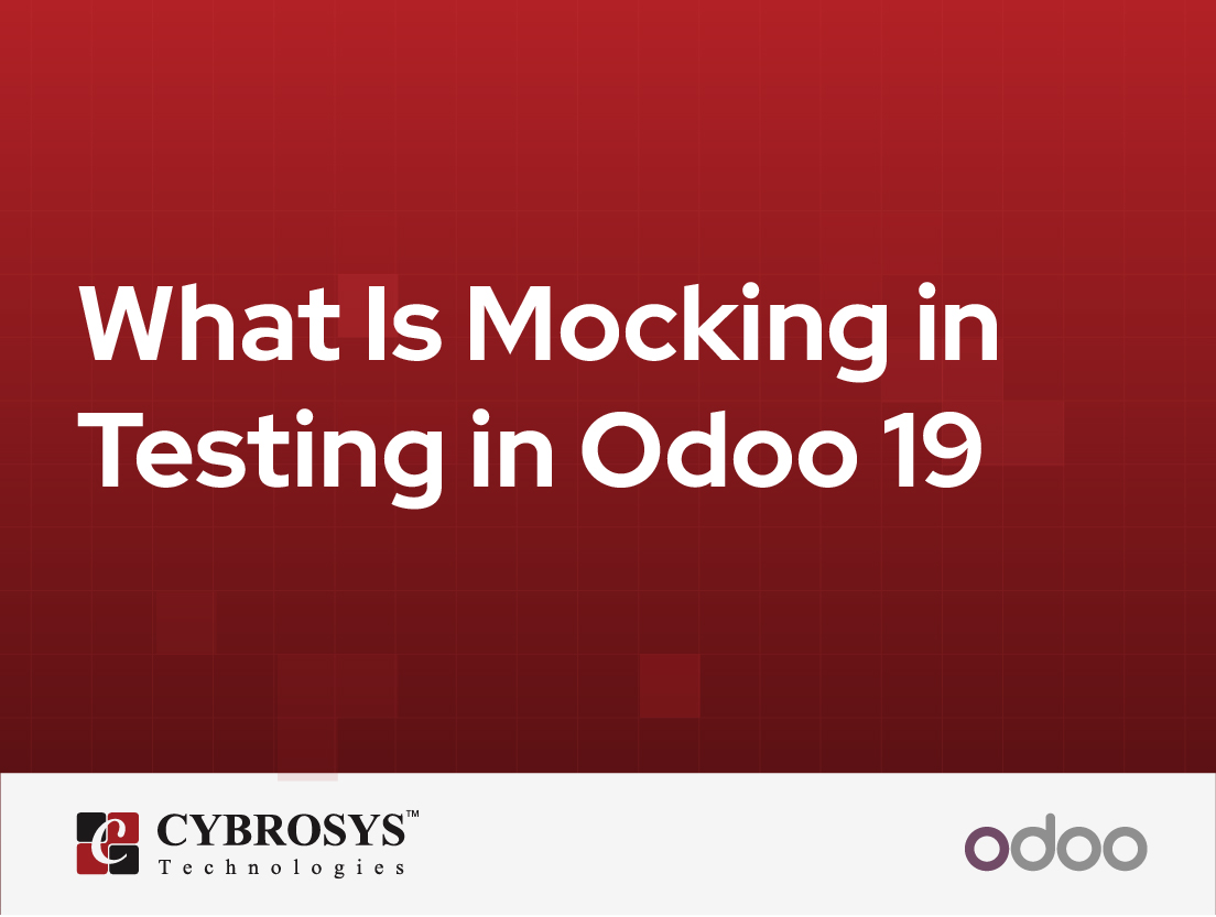  What Is Mocking in Testing in Odoo 19