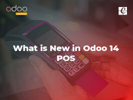  What is New in Odoo 14 POS