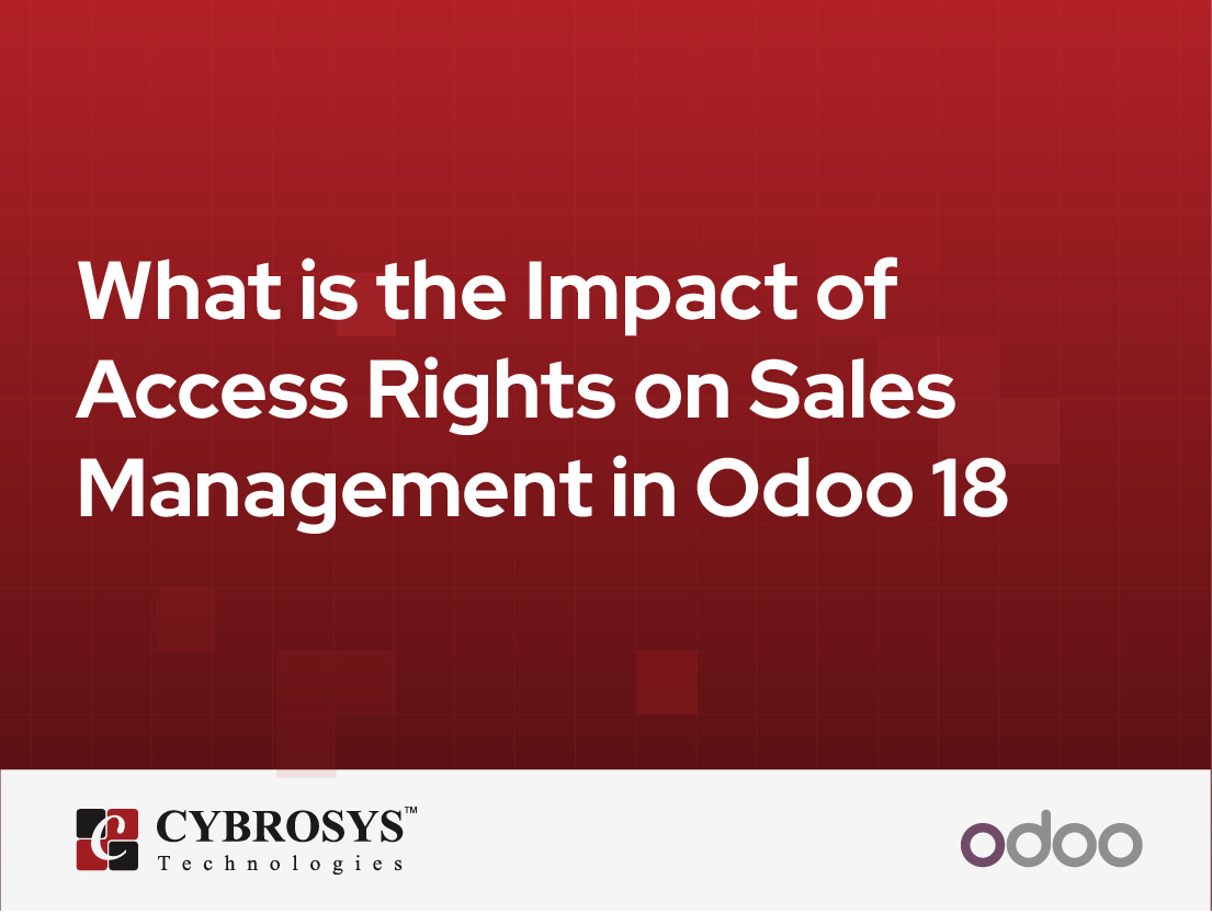  What is the Impact of Access Rights on Sales Management in Odoo 18